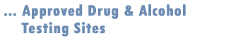 Approved Drug & Alcohol Testing Sites